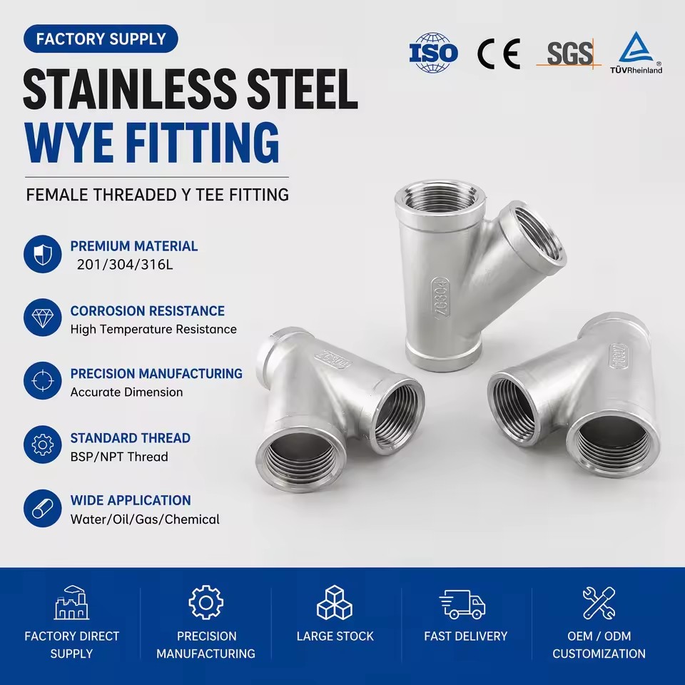 Stainless Steel Wye Fitting 304 316L Female Threaded Y Tee BSP NPT Water ISO CE SGS Factory Direct